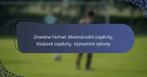 Zinedine Ferhat: Mezinárodní úspěchy, Klubové úspěchy, Významné výkony
